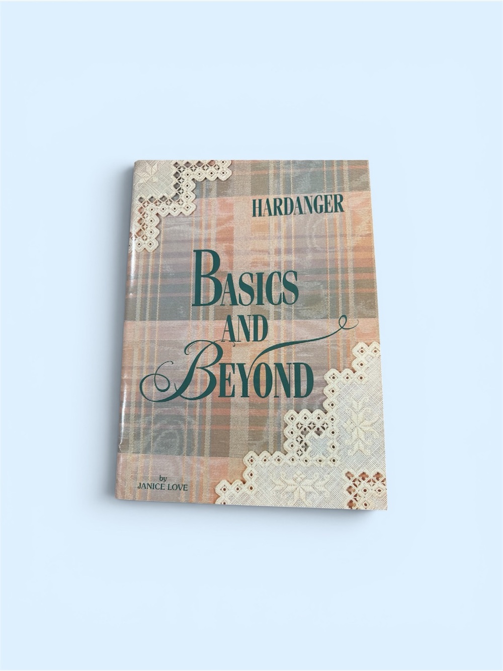 RARE AUTOGRAPHED COPY Hardanger Basics and Beyond